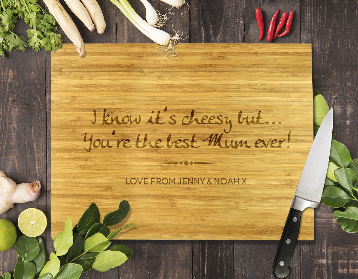 You're the Best Mum Ever Bamboo Cutting Board