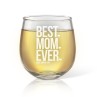 Best Mom Ever Stemless Wine Glass