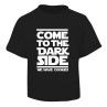Come to the Dark Side Design Black T-Shirt